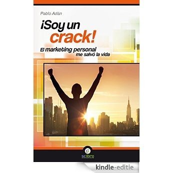 ¡Soy un crack!: El marketing personal me salvó la vida (Spanish Edition) [Kindle-editie] beoordelingen