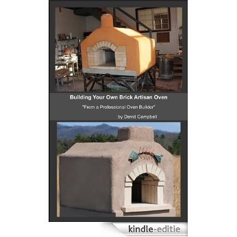Building Your Own Brick Artisan Oven (English Edition) [Kindle-editie]