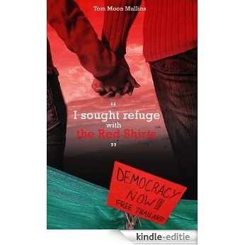 I sought refuge with the Red Shirts (English Edition) [Kindle-editie]