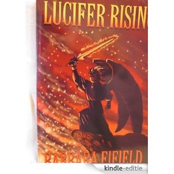 Lucifer Rising (English Edition) [Kindle-editie] beoordelingen