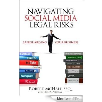 Navigating Social Media Legal Risks: Safeguarding Your Business (Que Biz-Tech) [Kindle-editie]
