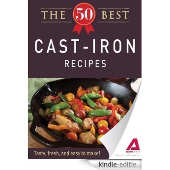 The 50 Best Cast-Iron Recipes: Tasty, fresh, and easy to make! [Kindle-editie] beoordelingen