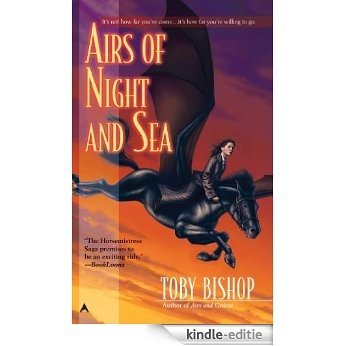 Airs of Night and Sea (The Horsemistress Saga) [Kindle-editie]