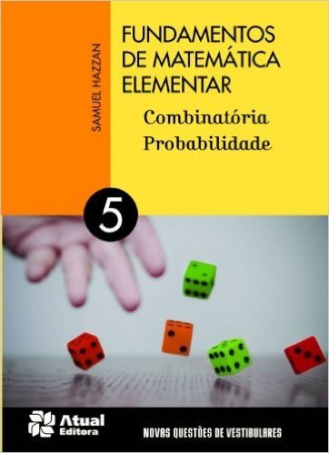 Fundamentos de Matemática Elementar - Volume 5