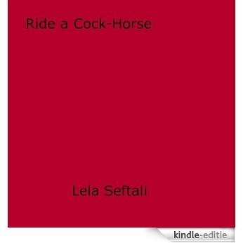 Ride a Cock-Horse: An Erotic Reading Happening [Kindle-editie]