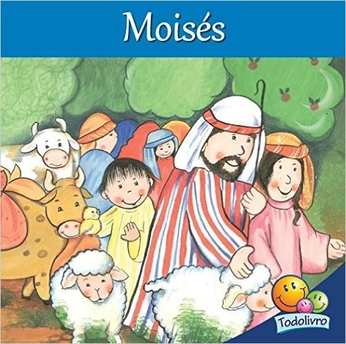 Moises - Coleção Histórias da Bíblia