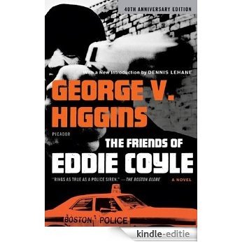 The Friends of Eddie Coyle: A Novel [Kindle-editie]