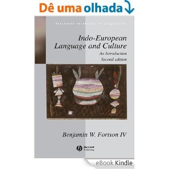 Indo-European Language and Culture: An Introduction (Blackwell Textbooks in Linguistics) [eBook Kindle] baixar