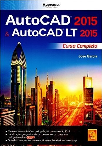 AutoCAD 2015 & AutoCAD LT 2015. Curso Completo