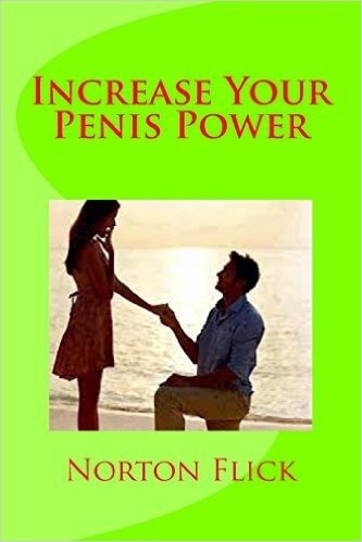 Increase Your Penis Power: Get Ubstantial Increase in Your Penis Within Few Days