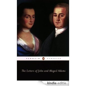 The Letters of John and Abigail Adams [Kindle-editie]