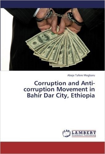 Corruption and Anti-Corruption Movement in Bahir Dar City, Ethiopia