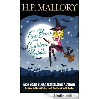 Fire Burn And Cauldron Bubble (Jolie Wilkins Book 1) (English Edition) [Kindle-editie]
