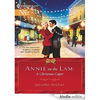 Annie on the Lam: A Christmas Caper (Mills & Boon Silhouette) [Kindle-editie]