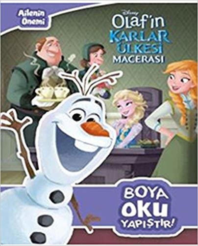 Disney Frozen Olaf'ın Karlar Ülkesi Macerası: Ailenin Önemi: Boya: Oku: Yapıştır!;Boya: Oku: Yapıştır!