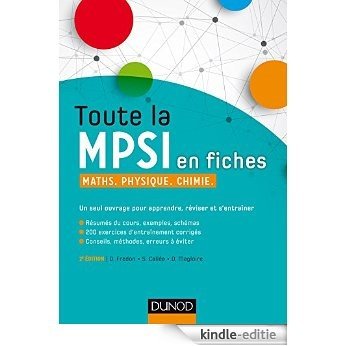 Toute la MPSI en fiches - 2ed : Maths, Physique, Chimie (Concours Ecoles d'ingénieurs) (French Edition) [Print Replica] [Kindle-editie]