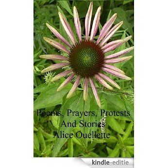 Poems, Prayers, Protests And Stories (English Edition) [Kindle-editie]