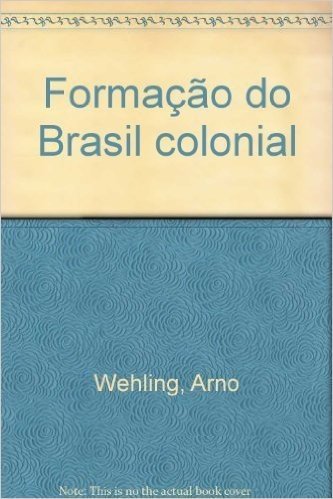Formacao Do Brasil Colonial (Portuguese Edition)