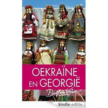 Oekraine en Georgie [Kindle-editie]