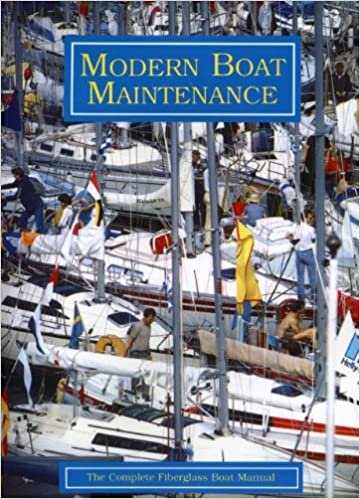 Modern Boat Maintenance: the Complete Fiberglass Boat Manual