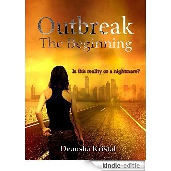 Outbreak The Beginning (The Outbreak Series Book 1) (English Edition) [Kindle-editie]
