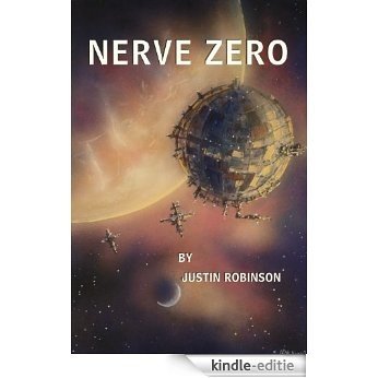 Nerve Zero (Log of the Hand of Tyr) (English Edition) [Kindle-editie]