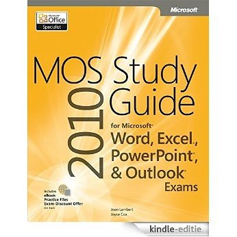 MOS 2010 Study Guide for Microsoft Word, Excel, PowerPoint, and Outlook Exams (MOS Study Guide) [Kindle-editie] beoordelingen