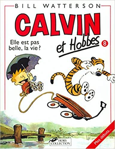 indir Calvin ET Hobbes 8/Elle Est Pas Belle LA Vie ?: 08