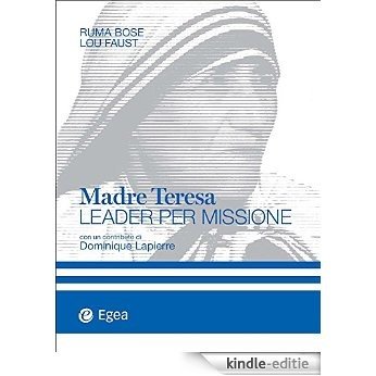 Madre Teresa: Leader per missione [Kindle-editie]