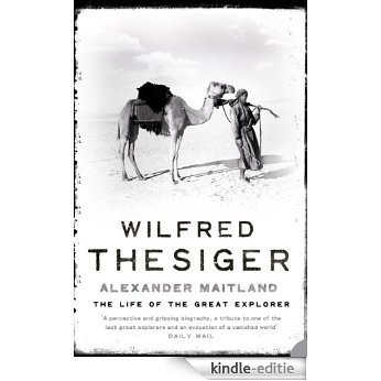 Wilfred Thesiger: The Life of the Great Explorer [Kindle-editie] beoordelingen