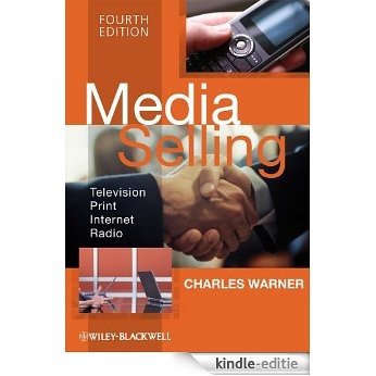 Media Selling: Television, Print, Internet, Radio [Kindle-editie]