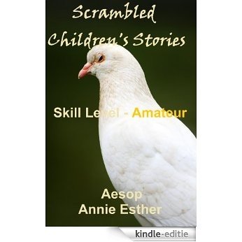 Scrambled Children's Stories (Annotated & Narrated in Scrambled Words) Skill Level - Amateur (Solve This Story Book 13) (English Edition) [Kindle-editie] beoordelingen