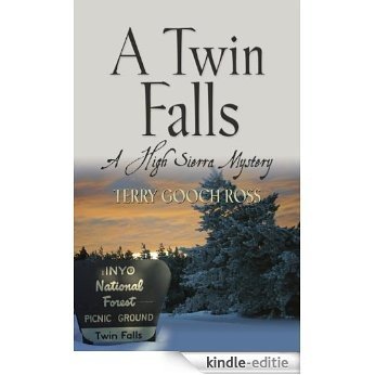 A TWIN FALLS: A High Sierra Mystery (High Sierra Mysteries Book 1) (English Edition) [Kindle-editie]
