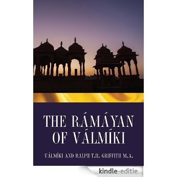 The Rámáyan of Válmíki [Kindle-editie]