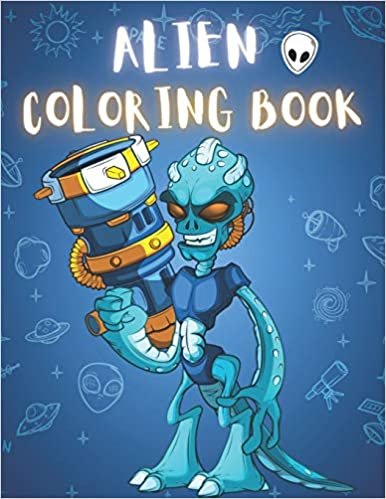 indir Alien Coloring Book: 50 Creative And Unique Alien Coloring Pages With Quotes To Color In On Every Other Page ( Stress Reliving And Relaxing Drawings To Calm Down And Relax )