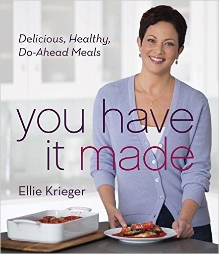 You Have It Made: Delicious, Healthy, Do-Ahead Meals baixar