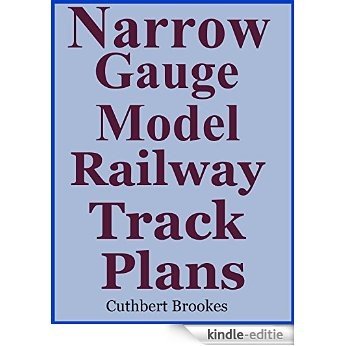 Narrow Gauge Model Railway Track Plans (English Edition) [Kindle-editie]