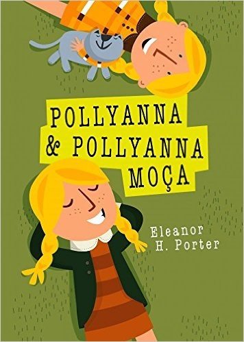 Pollyanna e Pollyanna Moça