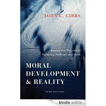Moral Development and Reality: Beyond the Theories of Kohlberg, Hoffman, and Haidt [Print Replica] [Kindle-editie]