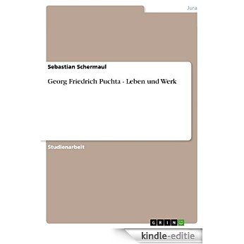 Georg Friedrich Puchta - Leben und Werk [Kindle-editie] beoordelingen