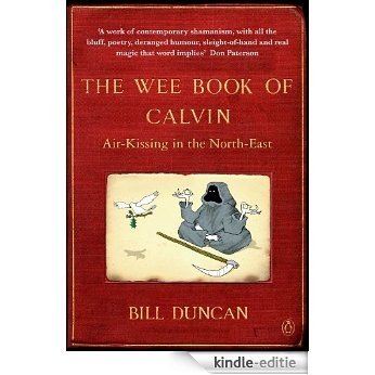 The Wee Book of Calvin: Air-Kissing in the North-East [Kindle-editie]