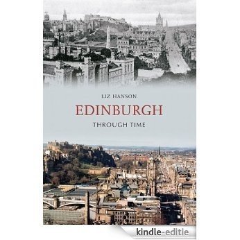 Edinburgh Through Time (English Edition) [Kindle-editie]