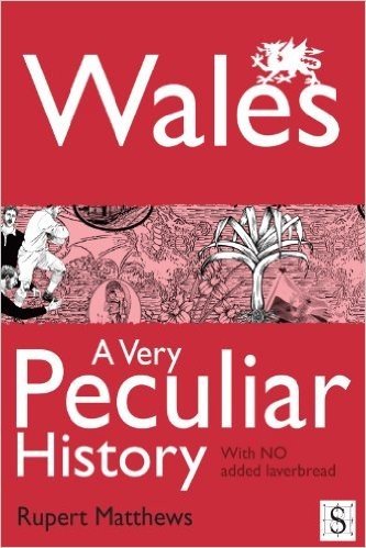 Wales, A Very Peculiar History (English Edition)