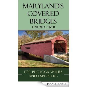 Maryland's Covered Bridges (English Edition) [Kindle-editie]