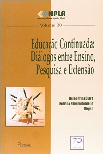 Educacao Continuada - Dialogos Entre Ensino,Pesquisa E Extensao