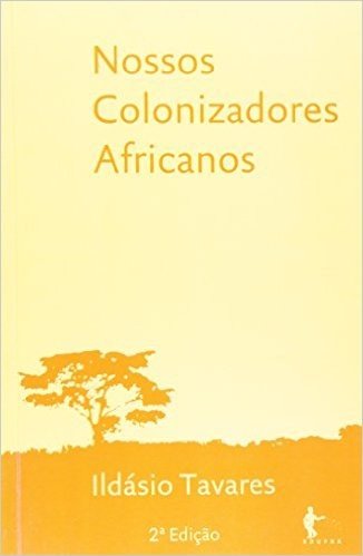 Nossos Colonizadores Africanos