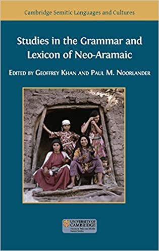 indir Studies in the Grammar and Lexicon of Neo-Aramaic (Semitic Languages and Cultures): 5