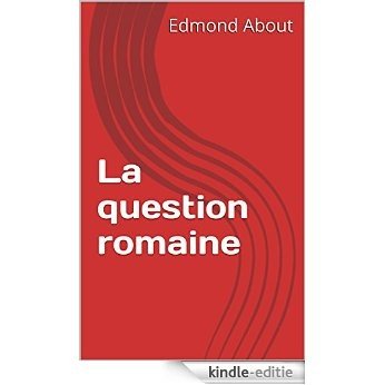 La question romaine (French Edition) [Kindle-editie]