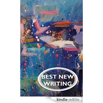 Best New Writing 2015 (English Edition) [Kindle-editie]