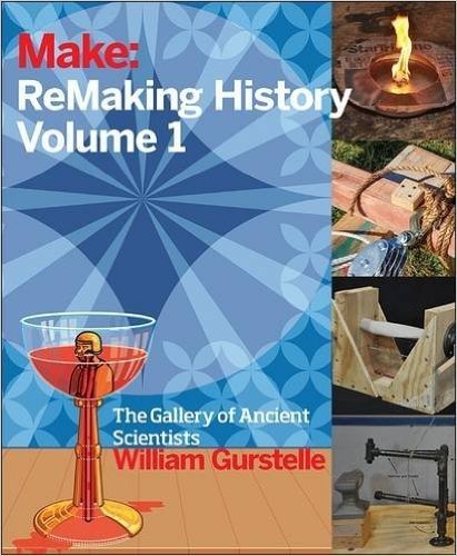 Remaking History, Volume 1: Ancient Makers